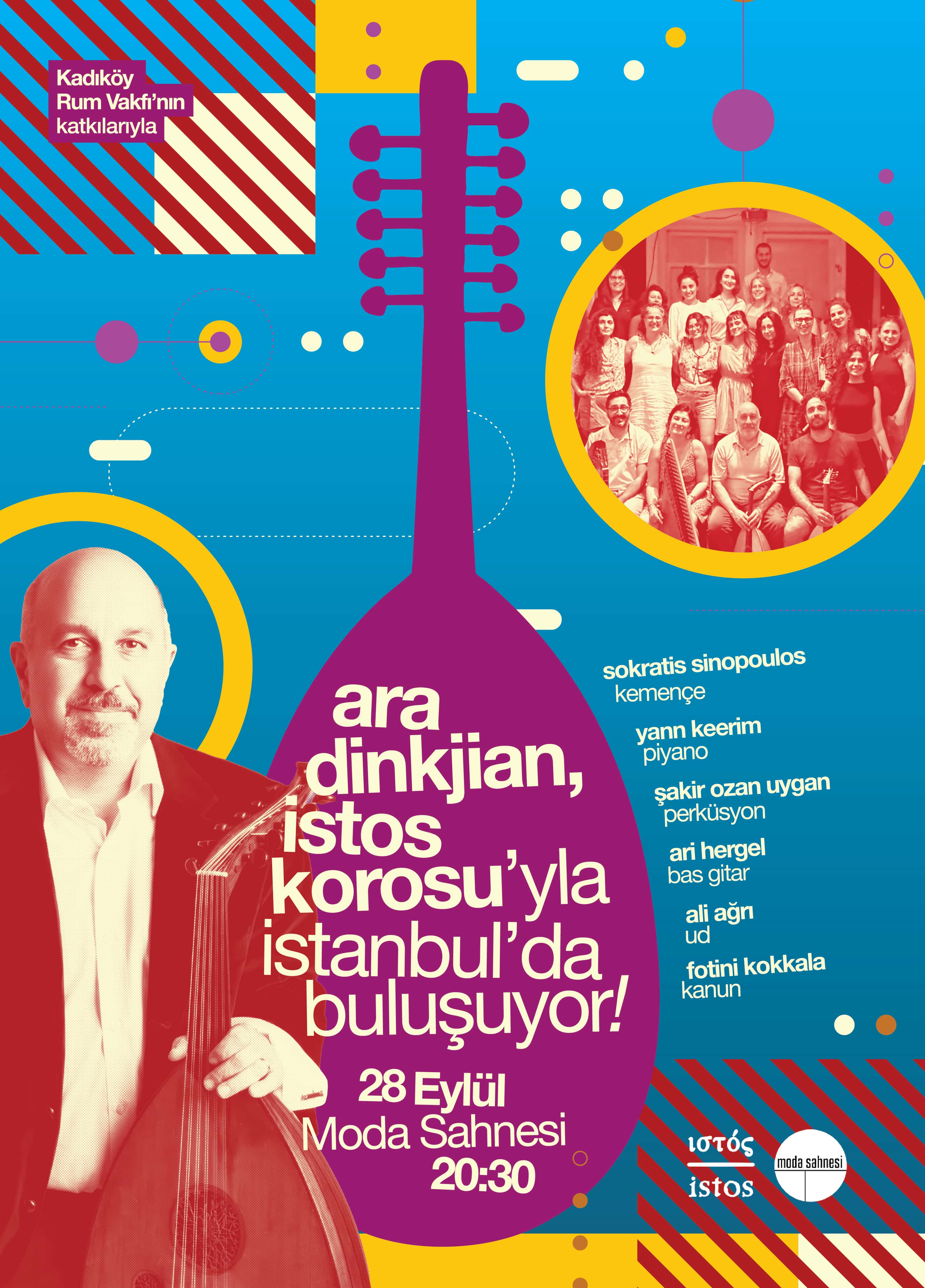 ara dinkjian, istos korosu’yla istanbul’da buluşuyor!